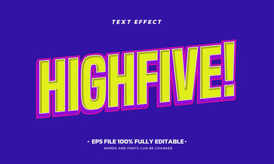 Vibrant Highfive text effect template design. Editable Text Effect