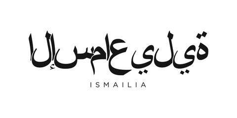 Ismailia in the Egypt emblem. The design features a geometric style, vector illustration with bold typography in a modern font. The graphic slogan lettering.