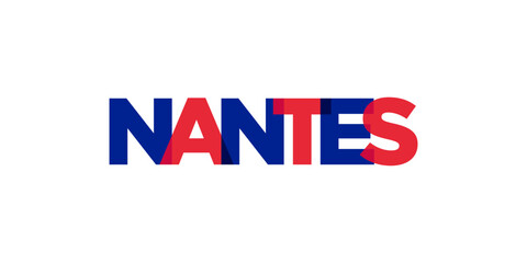 Nantes in the France emblem. The design features a geometric style, vector illustration with bold typography in a modern font. The graphic slogan lettering.