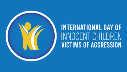 International Day Of Innocent Children Victims Of Aggression observed every year in June. Template for background, banner, card, poster with text inscription.