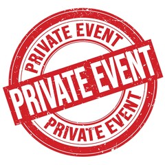 PRIVATE EVENT text written on red round stamp sign