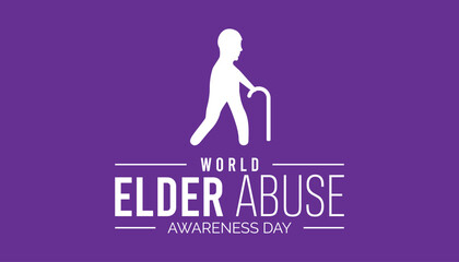 World Elder Abuse Awareness Day observed every year in June. Template for background, banner, card, poster with text inscription.