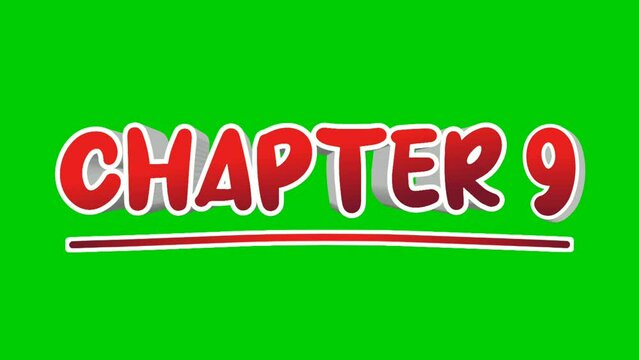 Chapter 9 nine text Animation motion graphics pop up on green screen background