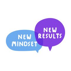 Speech bubbles. New mindset, new results. Vector design. Illustration on white background.