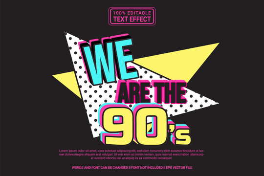 Editable text effect We are the 90s 3d cartoon template style modern premium vector