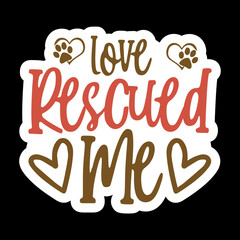 Love Rescued Me