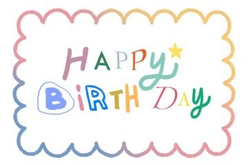 colorful hand writing happy birthday card with frame on white background.illustration birthday card decoration. greeting card for blessing.