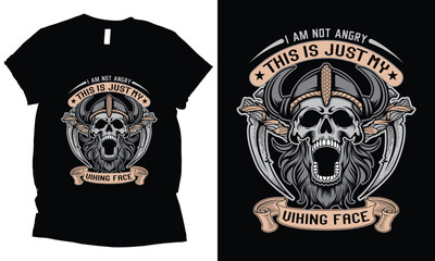 Fototapeta premium i am not angry this is just my viking face viking t-shirt design