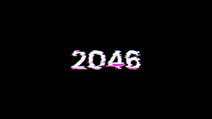3D rendering 2046 text with screen effects of technological glitches