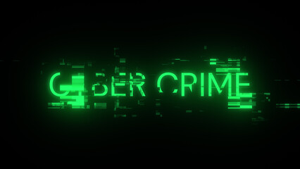 3D rendering cyber crime text with screen effects of technological glitches