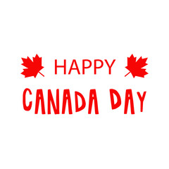 Happy Canada Day typography with red maple leaf vector illustration isolated on white background. Lettering