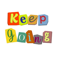 letters 90s cut font Keep Going