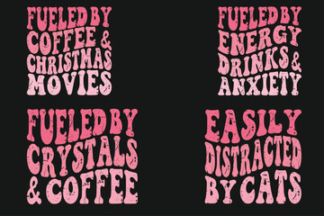 Fueled by Coffee and Christmas Movies, Fueled by Energy Drinks and Anxiety, Fueled by Crystals and Coffee, easily Distracted by Cats Retro T-shirt