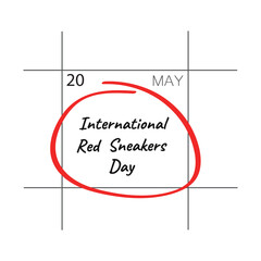 Obraz premium International red sneakers day May 20, calendar date.