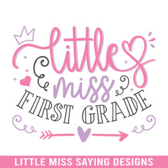 Little miss 1st grade svg design