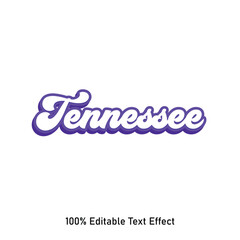 Tennessee text effect vector. Editable college t-shirt design printable text effect vector