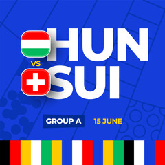 Hungary vs Switzerland football 2024 match versus. 2024 group stage championship match versus teams intro sport background, championship competition.