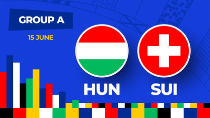 Hungary vs Switzerland football 2024 match versus. 2024 group stage championship match versus teams intro sport background, championship competition.