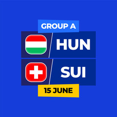 Hungary vs Switzerland football 2024 match versus. 2024 group stage championship match versus teams intro sport background, championship competition.