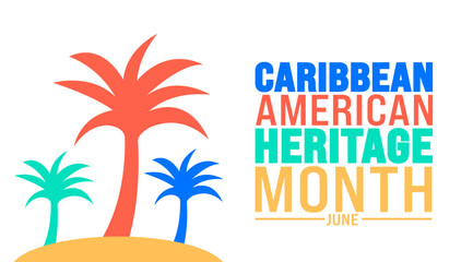 June is Caribbean American Heritage Month palm tree background template. Holiday concept. use to background, banner, placard, card, and poster design template with text inscription