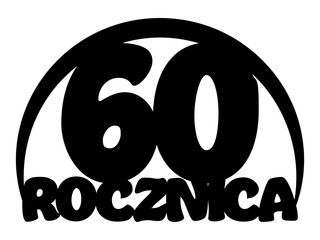 Vector 60th anniversary polish lettering cutting cake topper