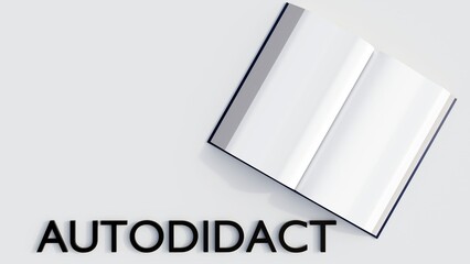 3D rendering of word AUTODIDACT and open books on the white background