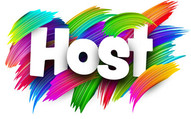 Host paper word sign with colorful spectrum paint brush strokes over white.