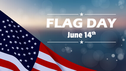 Flag Day, USA June 14th