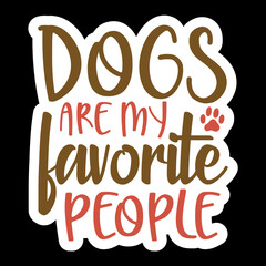 Dogs Are My Favorite People
