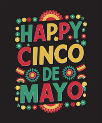 Happy Cinco De Mayo Mexican Fiesta T shirt Design