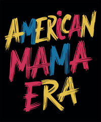 Fototapeta premium In My American Mama Era T Shirt Design 4th of July