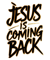 Jesus is Coming Back Christian T Shirt Design