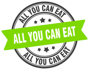 all you can eat stamp. all you can eat label on transparent background. round sign