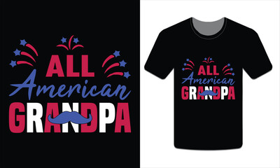 All American grandpa, 4th of July t-shirt design vector illustration