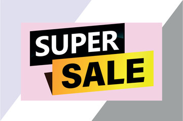 super sale poster banner graphic design icon logo sign symbol social media website coupon

