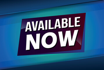 available now poster banner graphic design icon logo sign symbol social media website coupon

