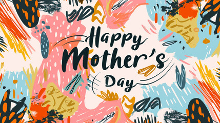 An artistic Mother's Day card featuring abstract designs and "Happy Mother's Day" written in bold, artistic lettering.