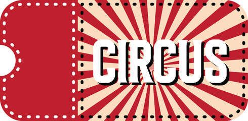 Circus ticket set. Vector circus tickets. Circus ticket templates. Ticket mockups. Show coupon.eps10 © JunnU studio