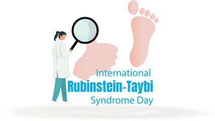International Rubinstein-Taybi Syndrome Day. The poster shows a doctor holding a magnifying glass on one foot. 