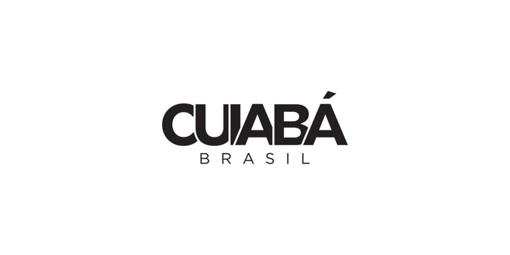 Cuiaba in the Brasil emblem. The design features a geometric style, vector illustration with bold typography in a modern font. The graphic slogan lettering.
