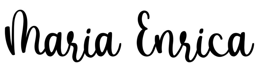 Maria Enrica - black color - name written - ideal for websites, presentations, greetings, banners, cards, t-shirt, sweatshirt, prints, cricut, silhouette, sublimation, tag - obrazy, fototapety, plakaty