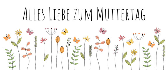 Alles Liebe zum Muttertag - Schriftzug in deutscher Sprache. Banner mit Schmetterlingen und Blumen.