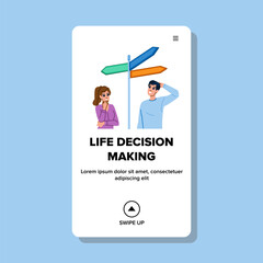 consequences life decision making vector. risks opportunities, future direction, crossroads dilemma consequences life decision making web flat cartoon illustration