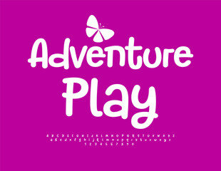 Vector funny emblem Adventure Play. Playful Kids Font. Modern Handwritten Alphabet Letters and Numbers set.