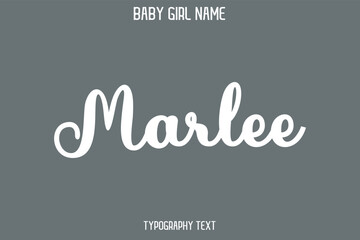 Marlee Baby Girl Name - Handwritten Cursive Lettering Modern Typography