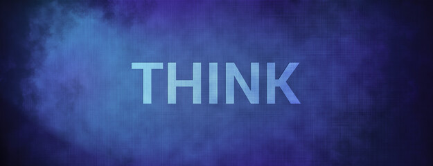 Think isolated on fabric blue banner background abstract