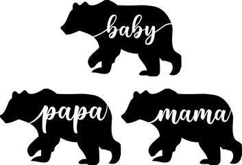 Mama, Papa, Baby Bear Graphic Design Bundle, Black Bear Silhouettes, Mama, Papa, and Baby in a White Script Font, Transparent Background