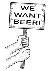 We want beer poster in hands sketch PNG
