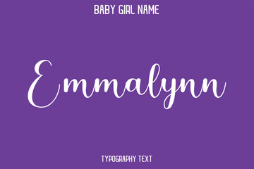 Emmalynn Baby Girl Name - Handwritten Cursive Lettering Modern Text Typography