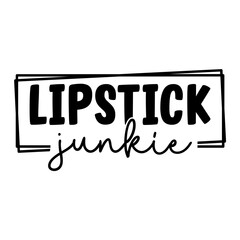 Lipstick Junkie SVG